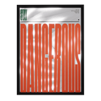 Dangerous — mirror art print by GLINT