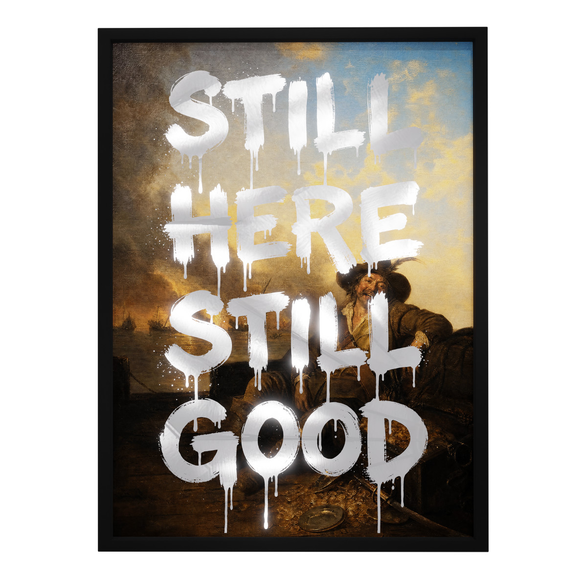 Still Here Still Good — mirror art print by GLINT