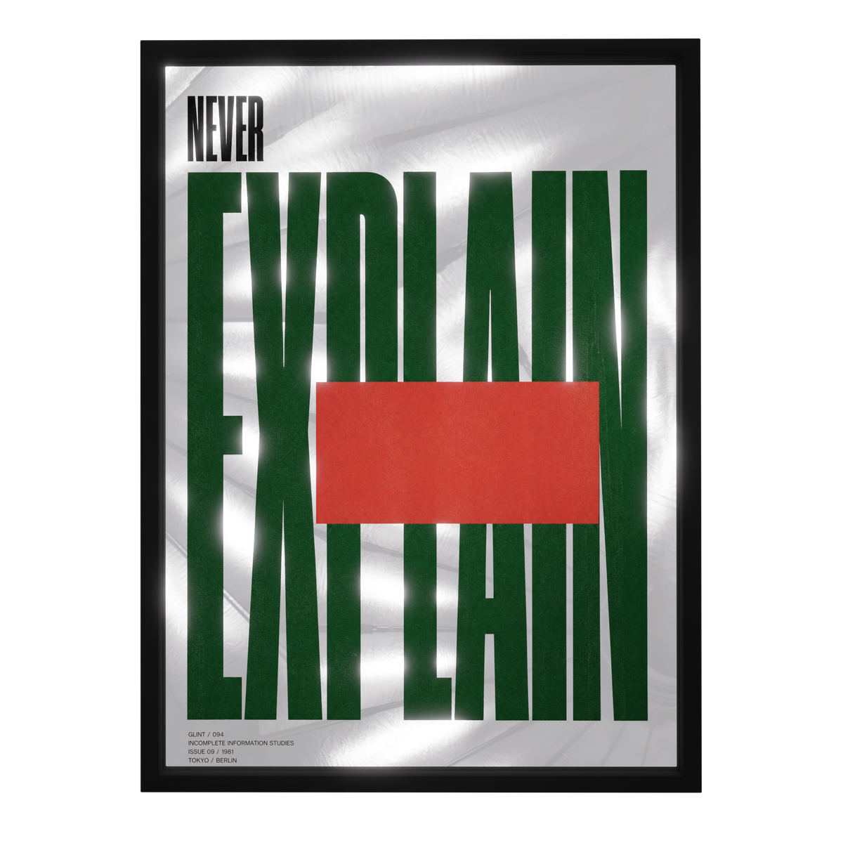 Never Explain — mirror art print by GLINT