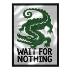 Wait For Nothing — mirror art print by GLINT
