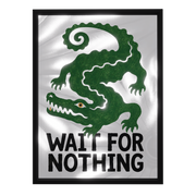 Wait For Nothing — mirror art print by GLINT