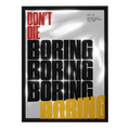 Don't Die Boring — mirror art print by GLINT