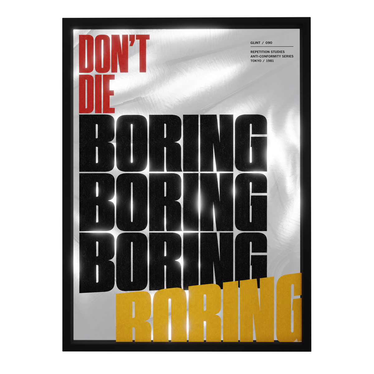 Don't Die Boring — mirror art print by GLINT