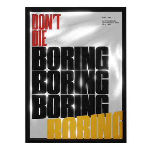 Don't Die Boring — mirror art print by GLINT