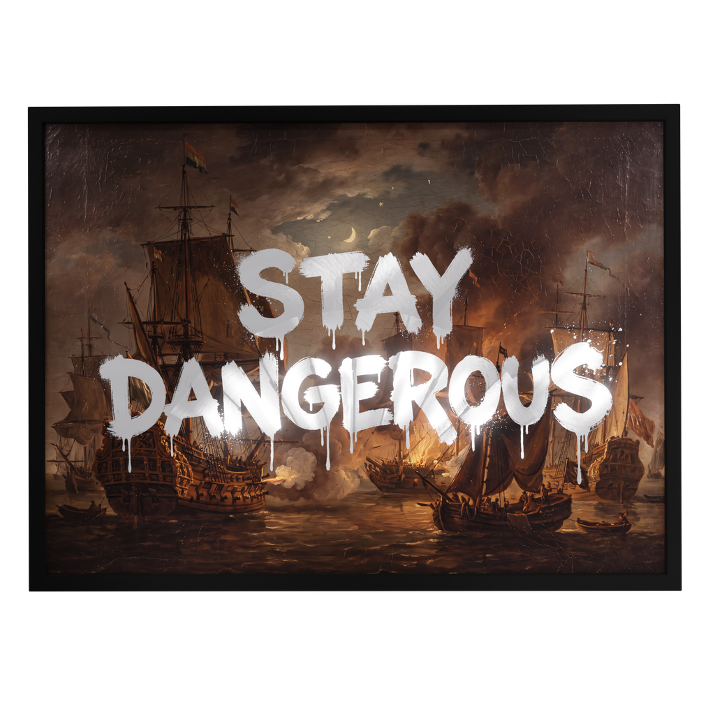 Stay Dangerous — mirror art print by GLINT
