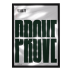 Nothing To Prove — mirror art print by GLINT