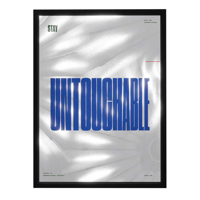 Stay Untouchable