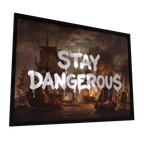 Stay Dangerous — GLINT mirror art print, shown framed