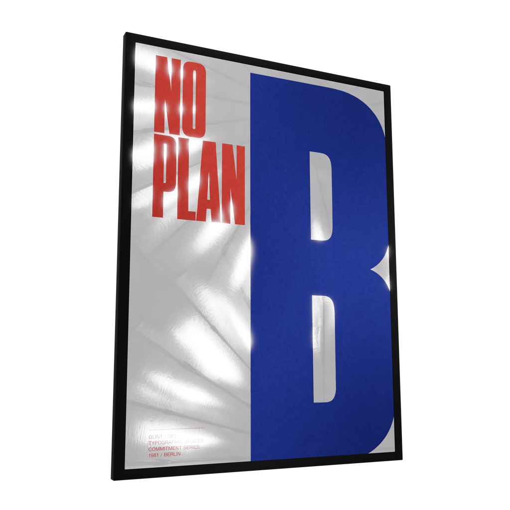 No Plan B — GLINT mirror art print, shown framed