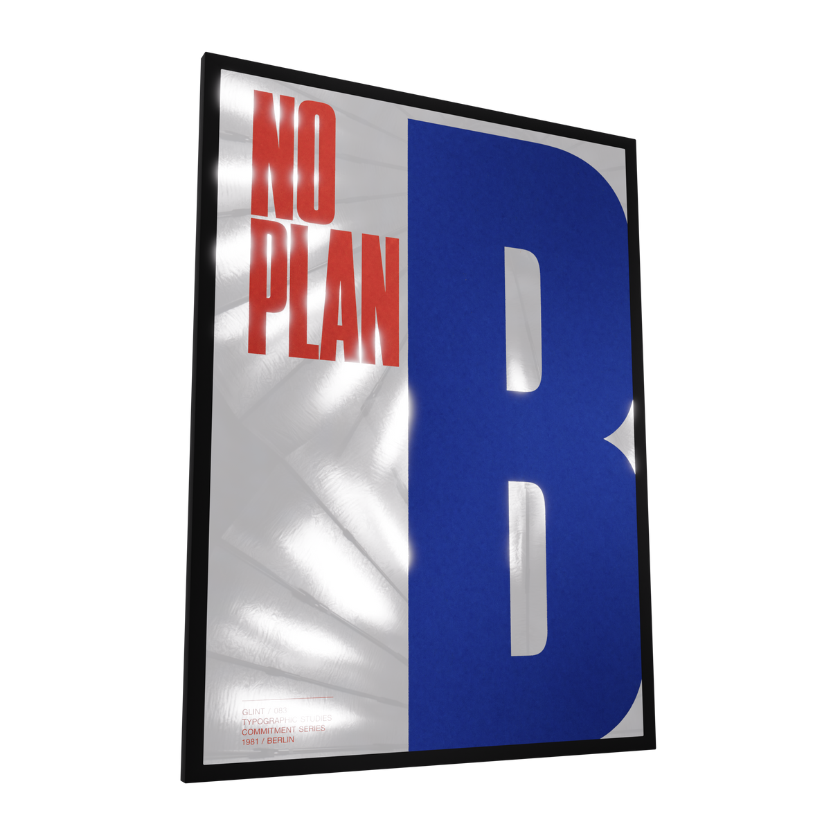 No Plan B — GLINT mirror art print, shown framed