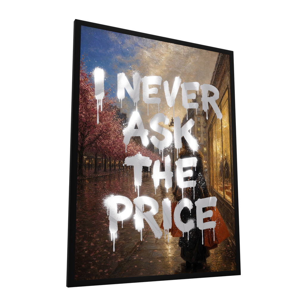 I Never Ask The Price — GLINT mirror art print, shown framed