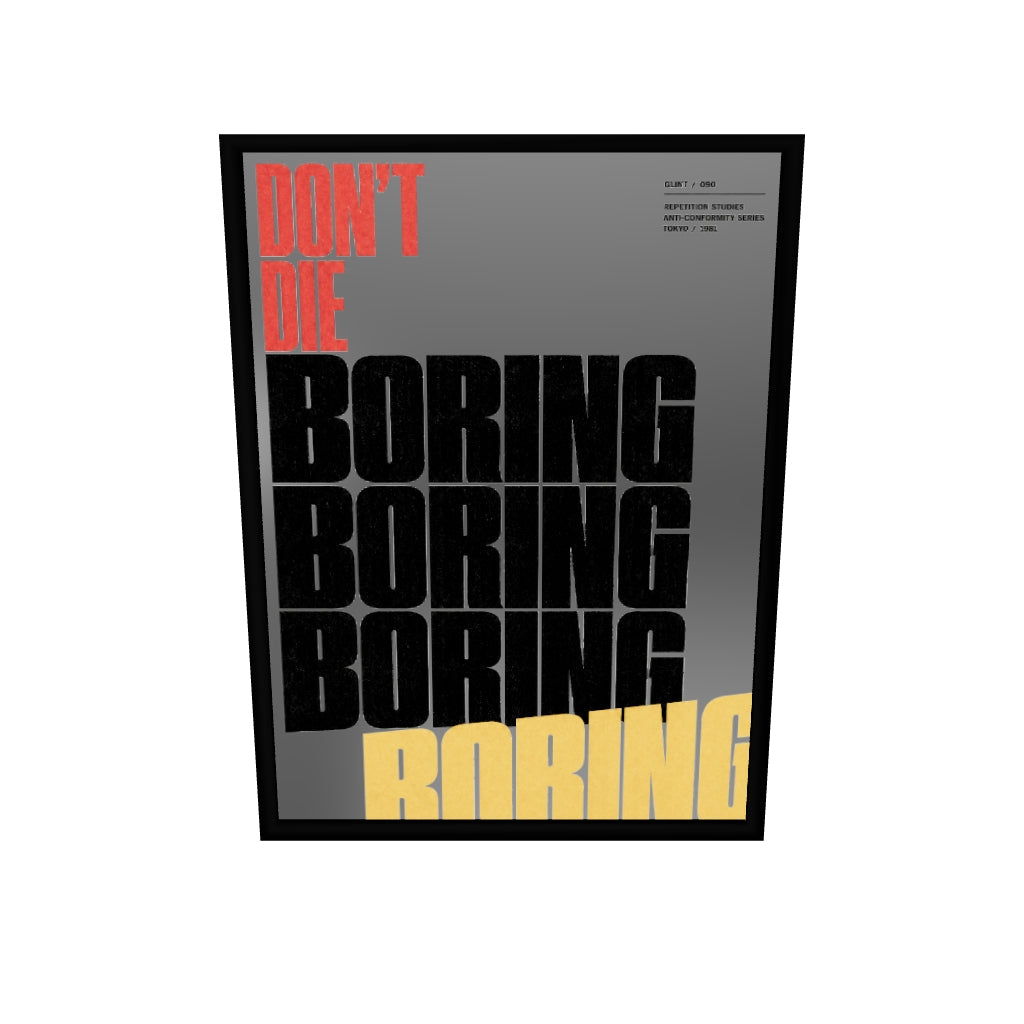 Don't Die Boring