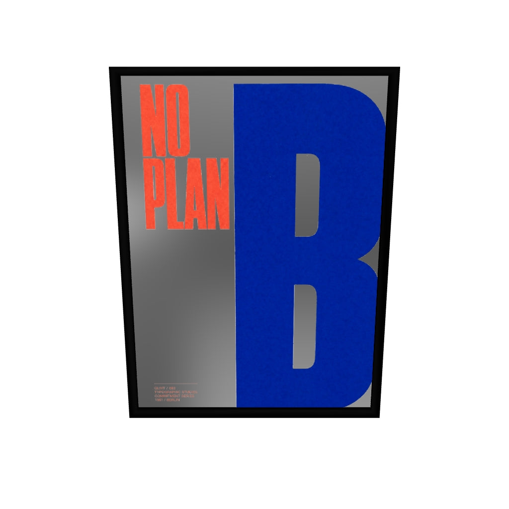 No Plan B