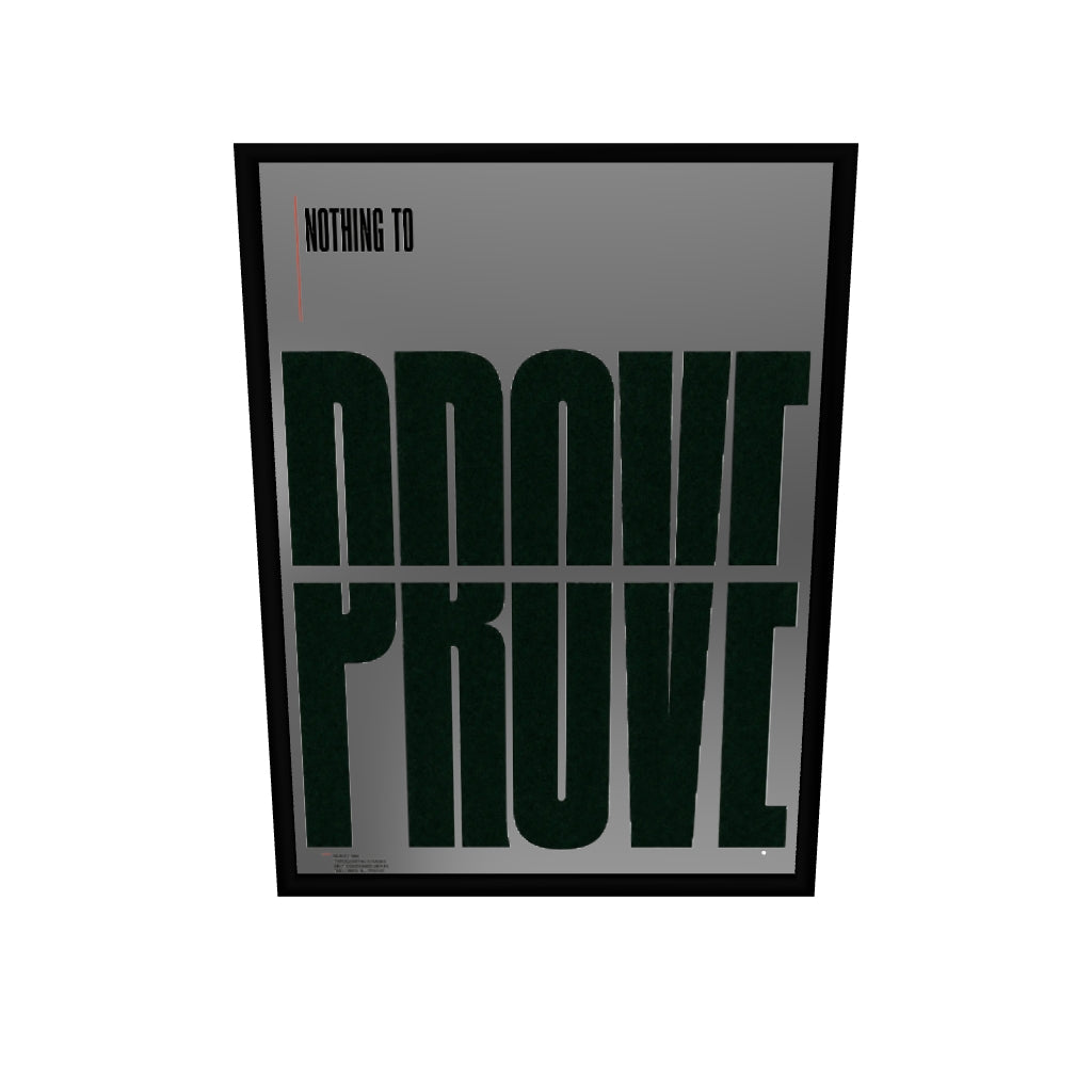 Nothing To Prove